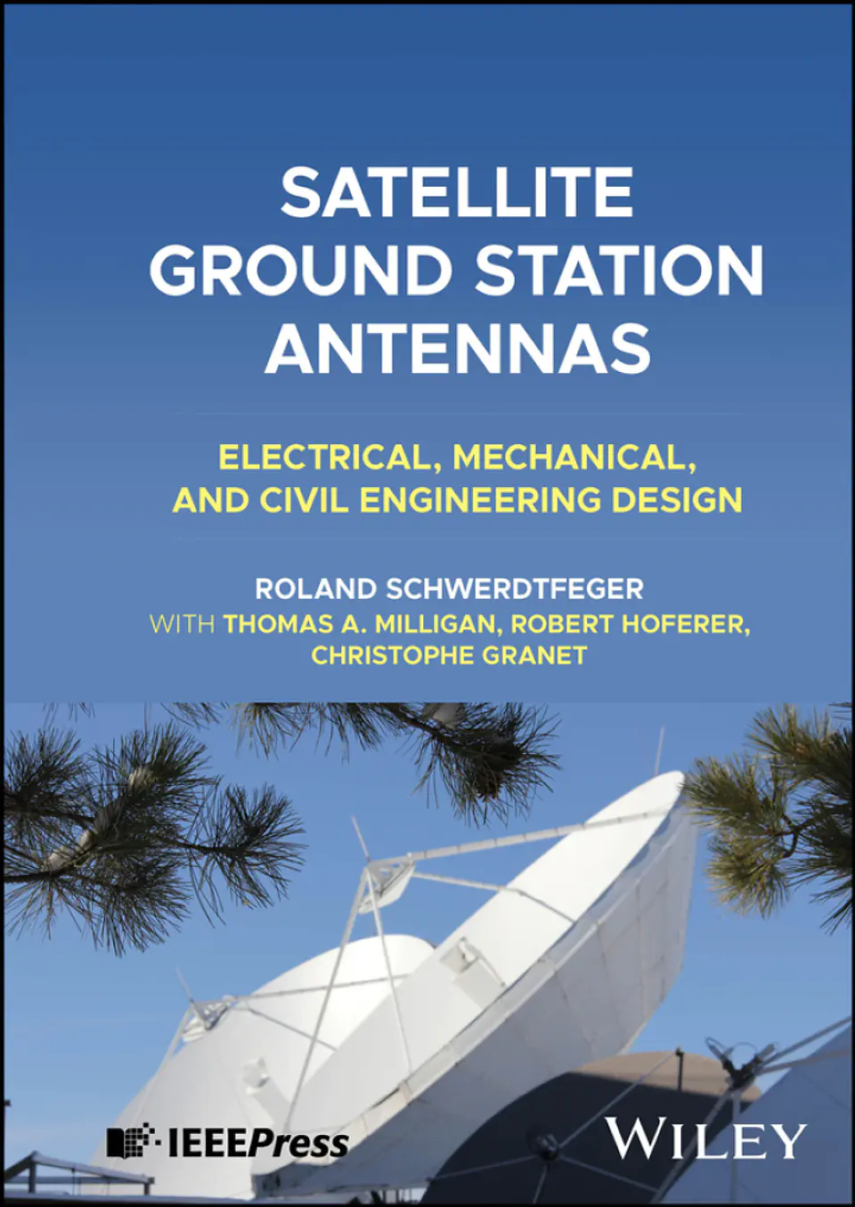 Satellite Ground Station Antennas: Electrical, Mechanical, and Civil Engineering Design 1
