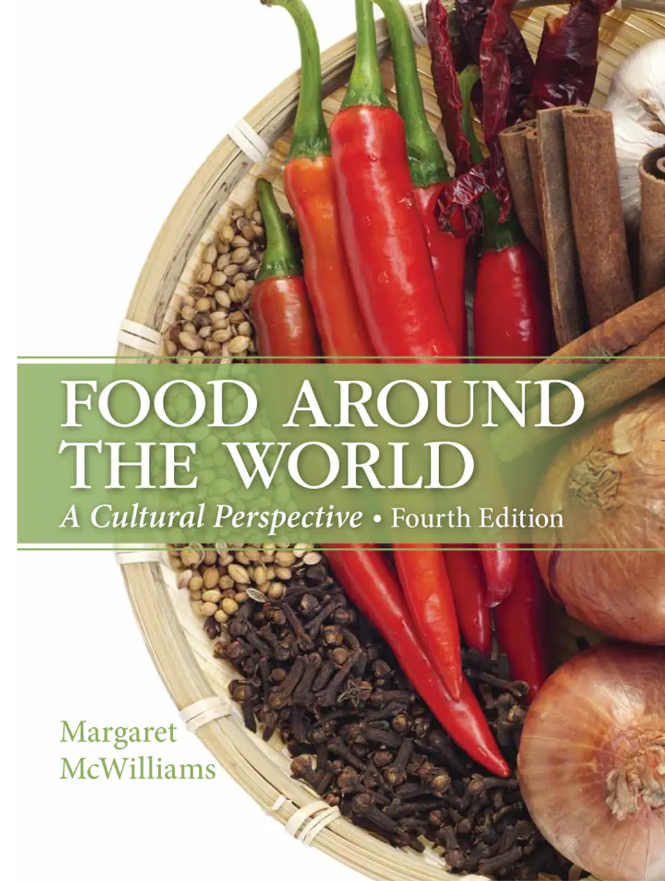Food Around the World: A Cultural Perspective 4th Edition 1