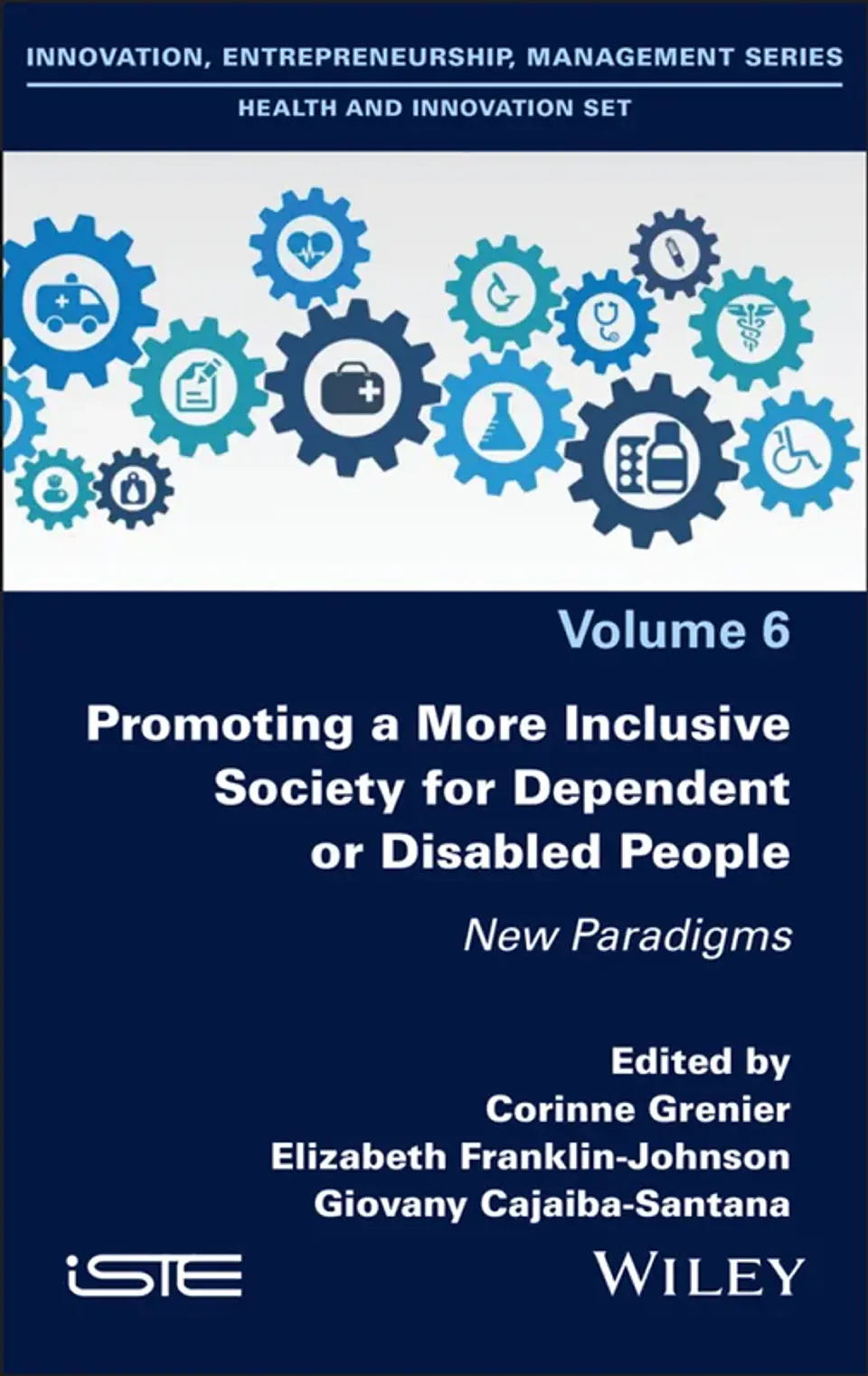Promoting a More Inclusive Society for Dependent or Disabled People: New Paradigms 1