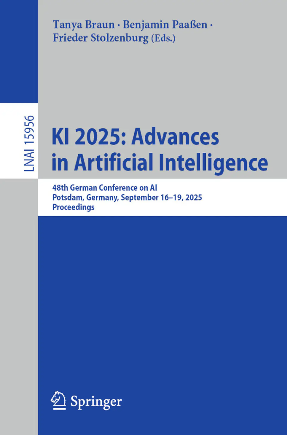 KI 2025: Advances in Artificial Intelligence: 48th German Conference on AI, Potsdam, Germany, September 16–19, 2025, Proceedings (Lecture Notes in Computer Science Book 15956) 1