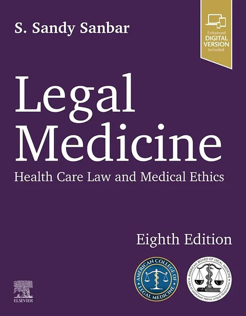 Legal Medicine: Health Care Law and Medical Ethics 8th Edition