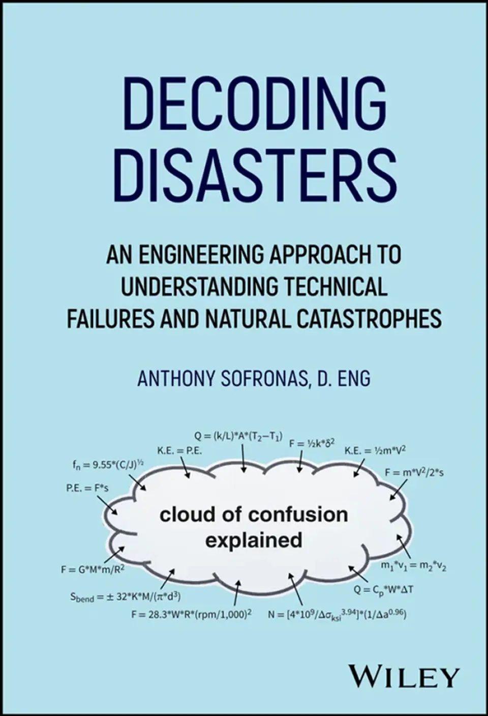 Decoding Disasters: An Engineering Approach to Understanding Technical Failures and Natural Catastrophes 1
