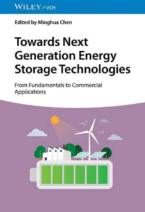 Towards Next Generation Energy Storage Technologies: From Fundamentals to Commercial Applications