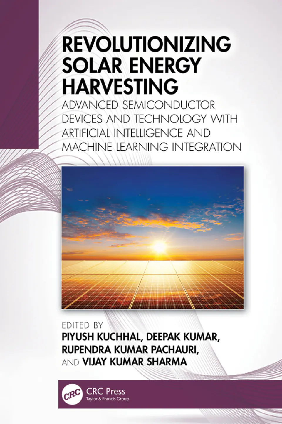 Revolutionizing Solar Energy Harvesting: Advanced Semiconductor Devices and Technology with Artificial Intelligence and Machine Learning Integration 1