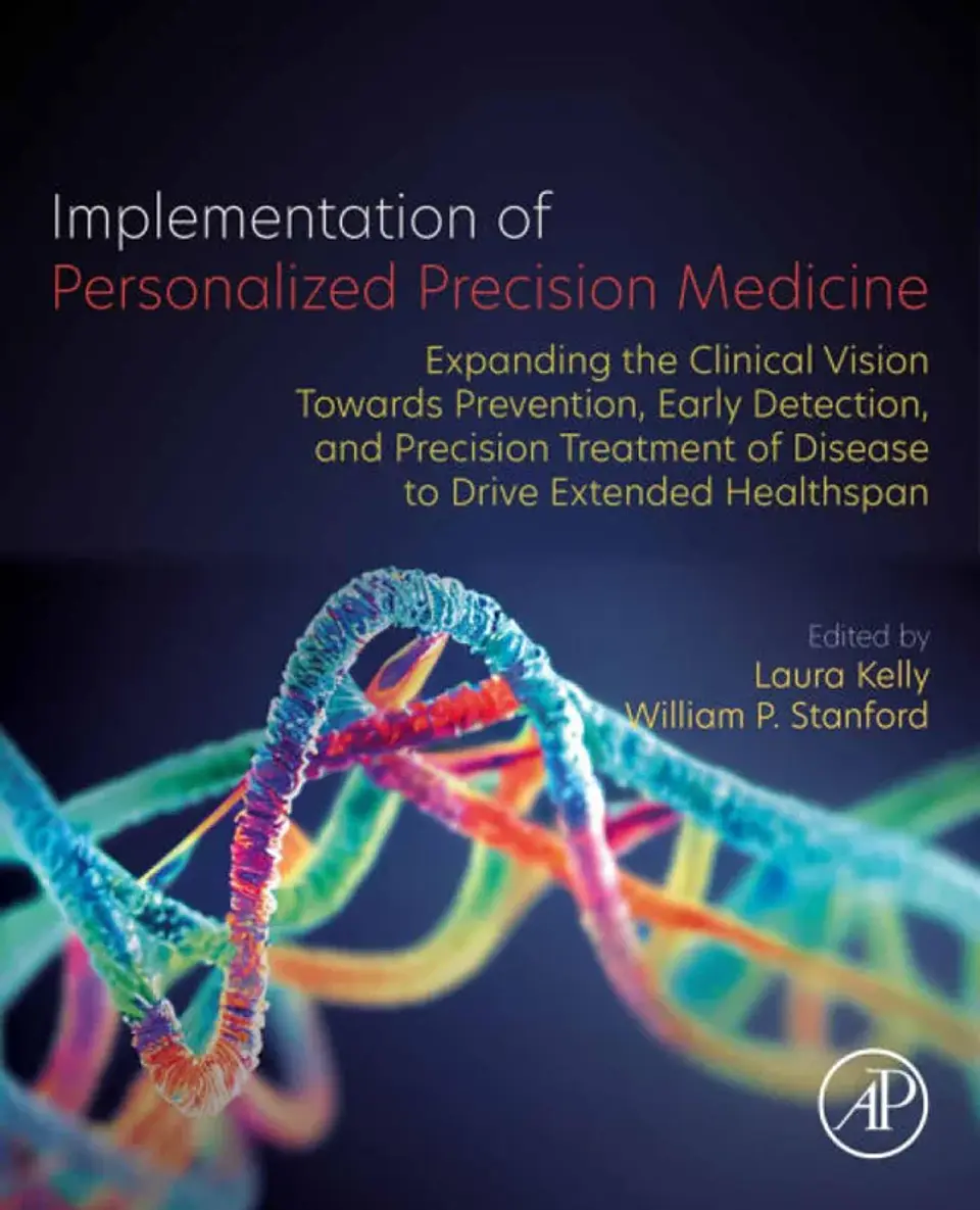 Implementation of Personalized Precision Medicine: Expanding the Clinical Vision towards Prevention, Early Detection and Precision Treatment of Disease to Drive Extended Healthspan 1