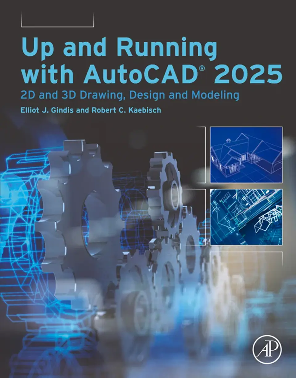 Up and Running with AutoCAD® 2025: 2D and 3D Drawing, Design and Modeling 1