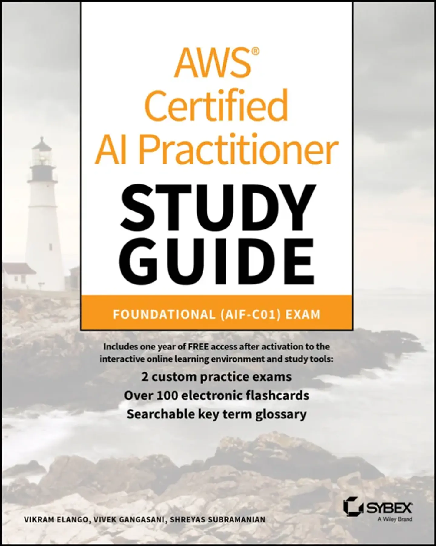 AWS Certified AI Practitioner Study Guide: Foundational (AIF-C01) Exam 1