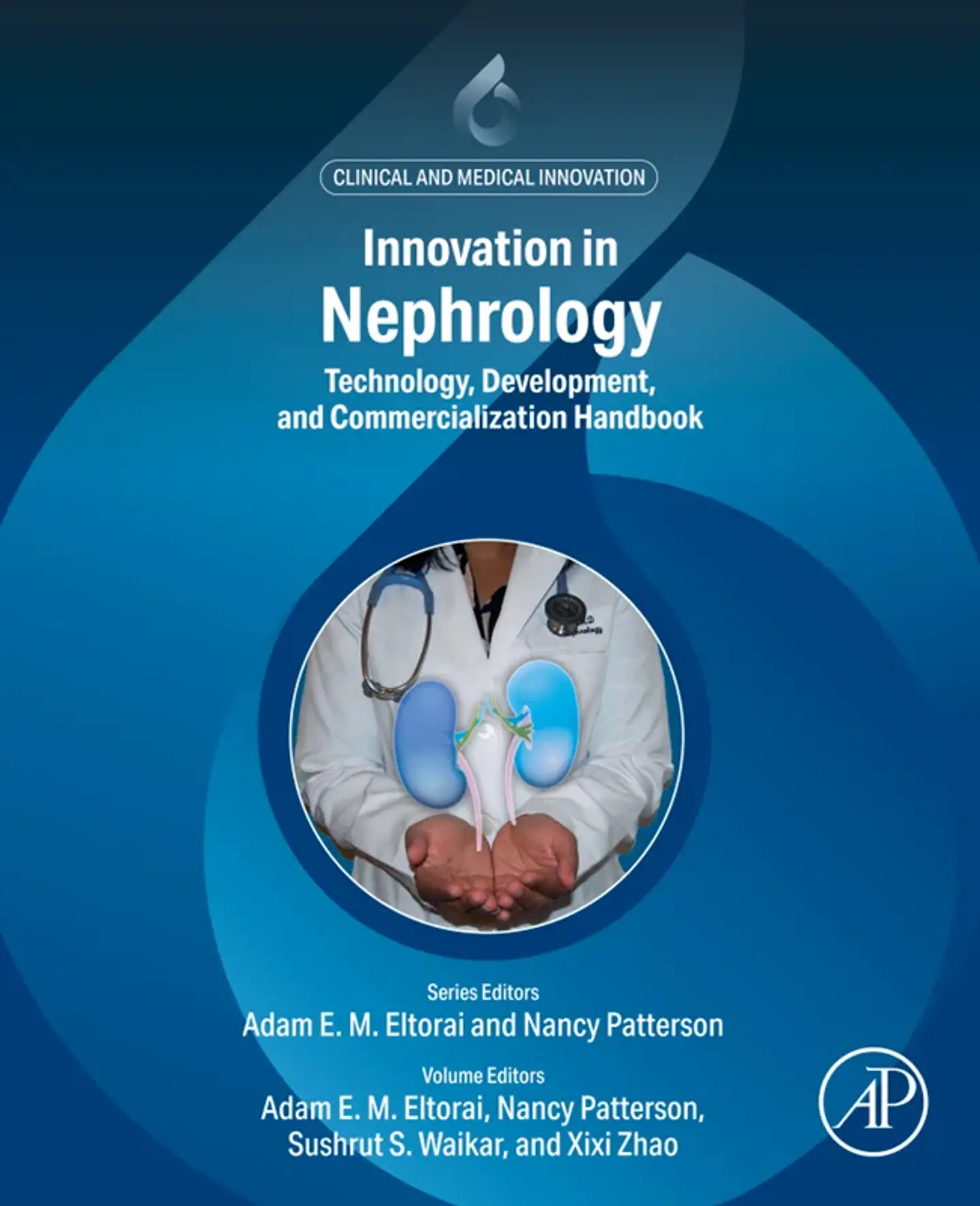 Innovation in Nephrology: Technology Development and Commercialization Handbook 1