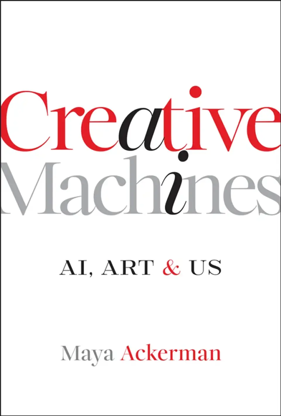 Creative Machines: AI, Art & Us 1