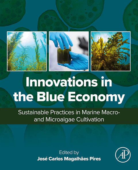 Innovations in the Blue Economy: Sustainable Practices in Marine Macro- and Microalgae Cultivation