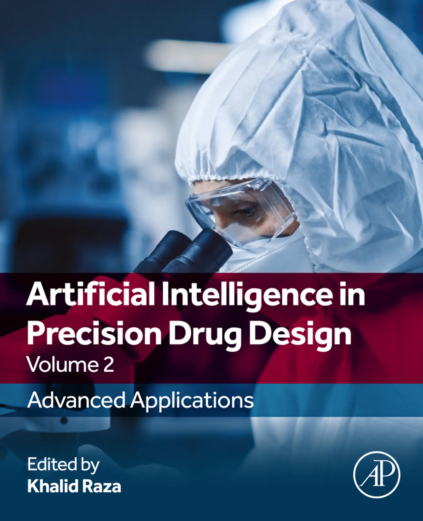 Artificial Intelligence in Precision Drug Design, Volume 2: Advanced Applications 1