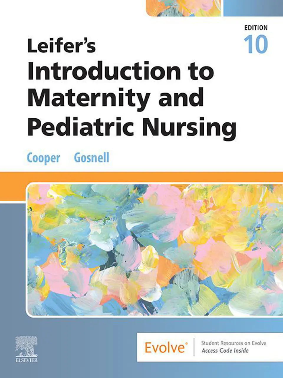 Leifer’s Introduction to Maternity and Pediatric Nursing 10th Edition 1