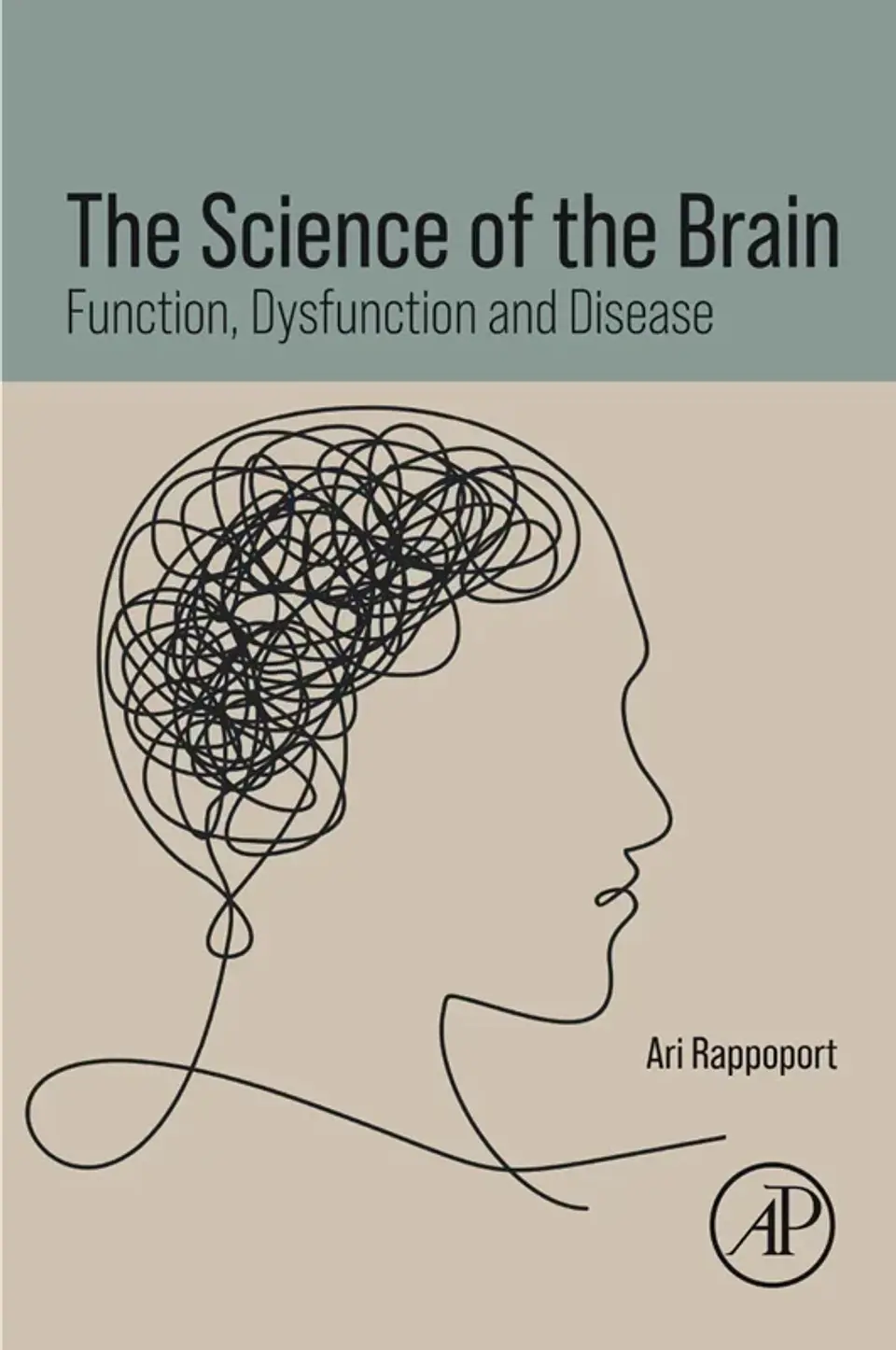 The Science of the Brain: Function, Dysfunction and Disease 1