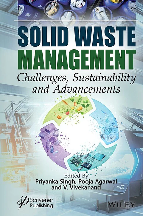 Solid Waste Management: Challenges, Sustainability and Advancements