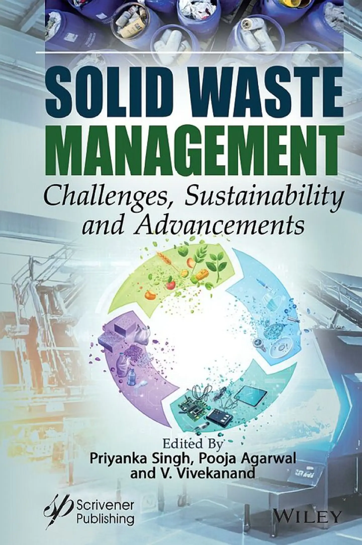 Solid Waste Management: Challenges, Sustainability and Advancements 1