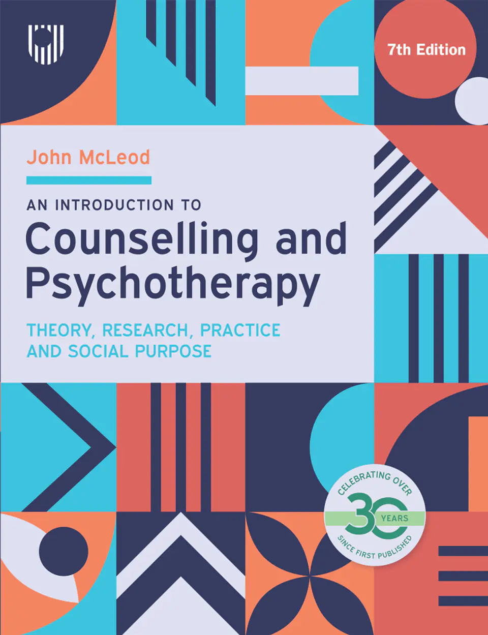 An Introduction to Counselling and Psychotherapy: Theory, Research, Practice and Social Purpose 7th Edition 1