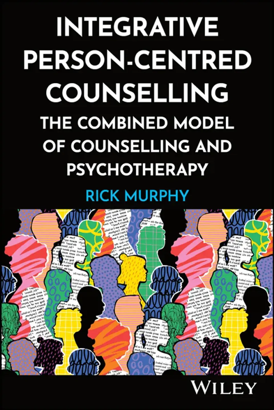 Integrative Person-Centred Counselling: The Combined Model of Counselling and Psychotherapy 1