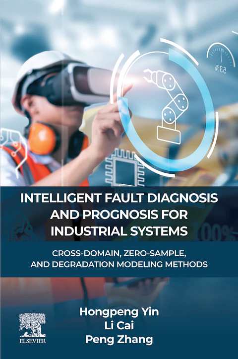 Industrial Fault Diagnosis and Remaining Useful Life Prediction: Cross-Domain, Zero-Sample, and Degradation Modeling Methods