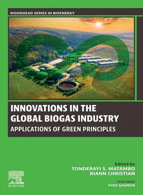 Innovations in the Global Biogas industry: Applications of Green Principles