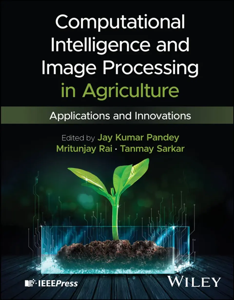 Computational Intelligence and Image Processing in Agriculture: Applications and Innovations 1