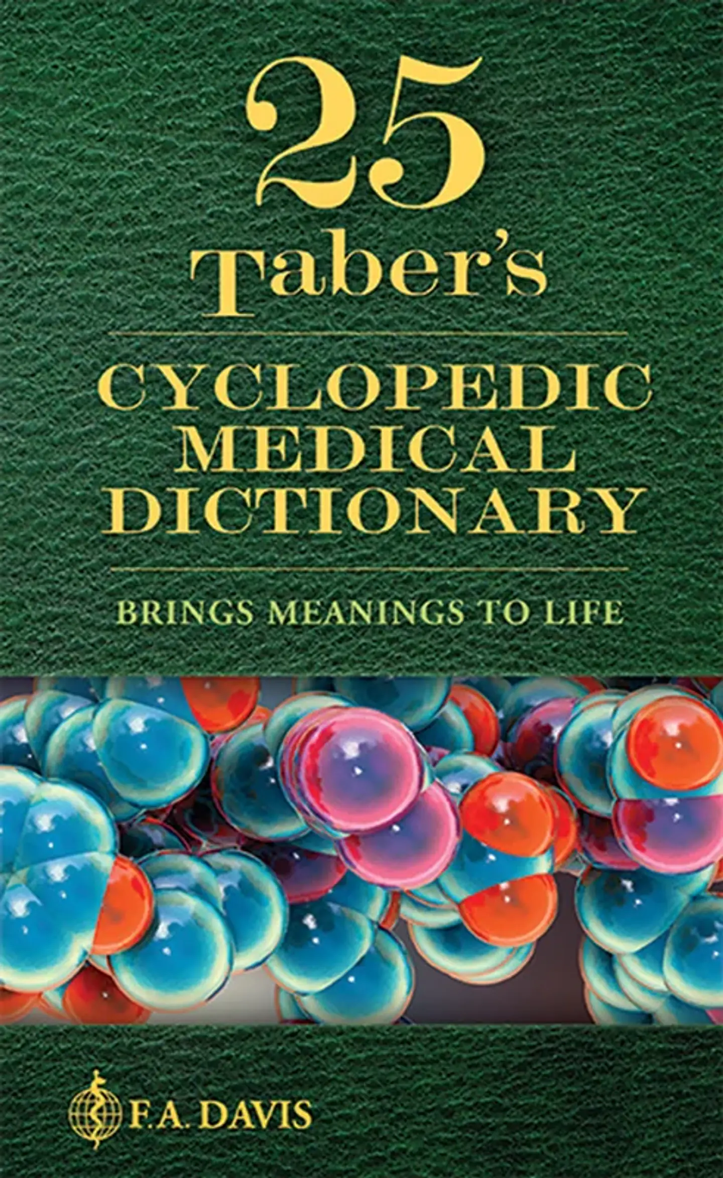 Taber's Cyclopedic Medical Dictionary 25th Edition 1
