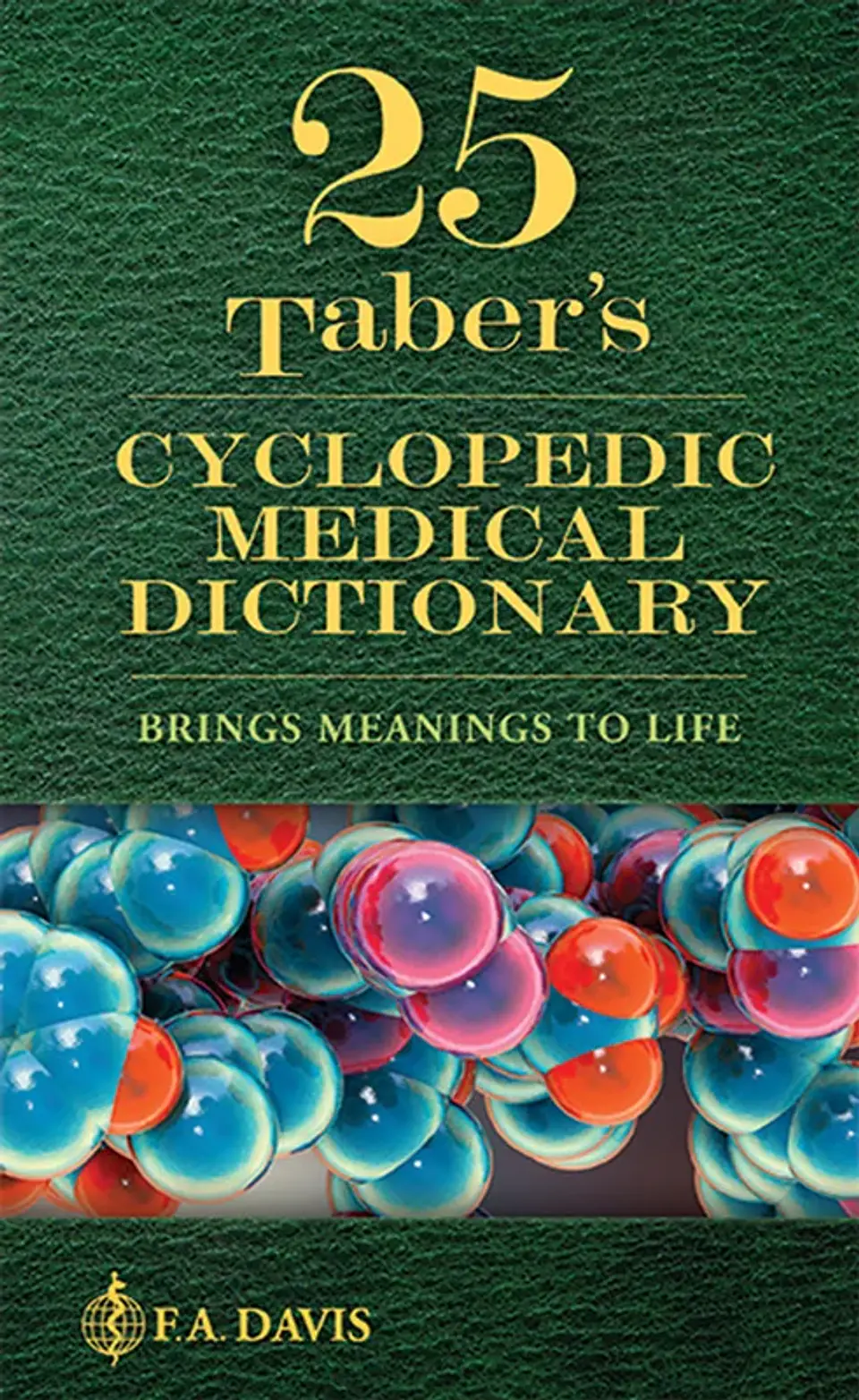 Taber's Cyclopedic Medical Dictionary 25th Edition 1