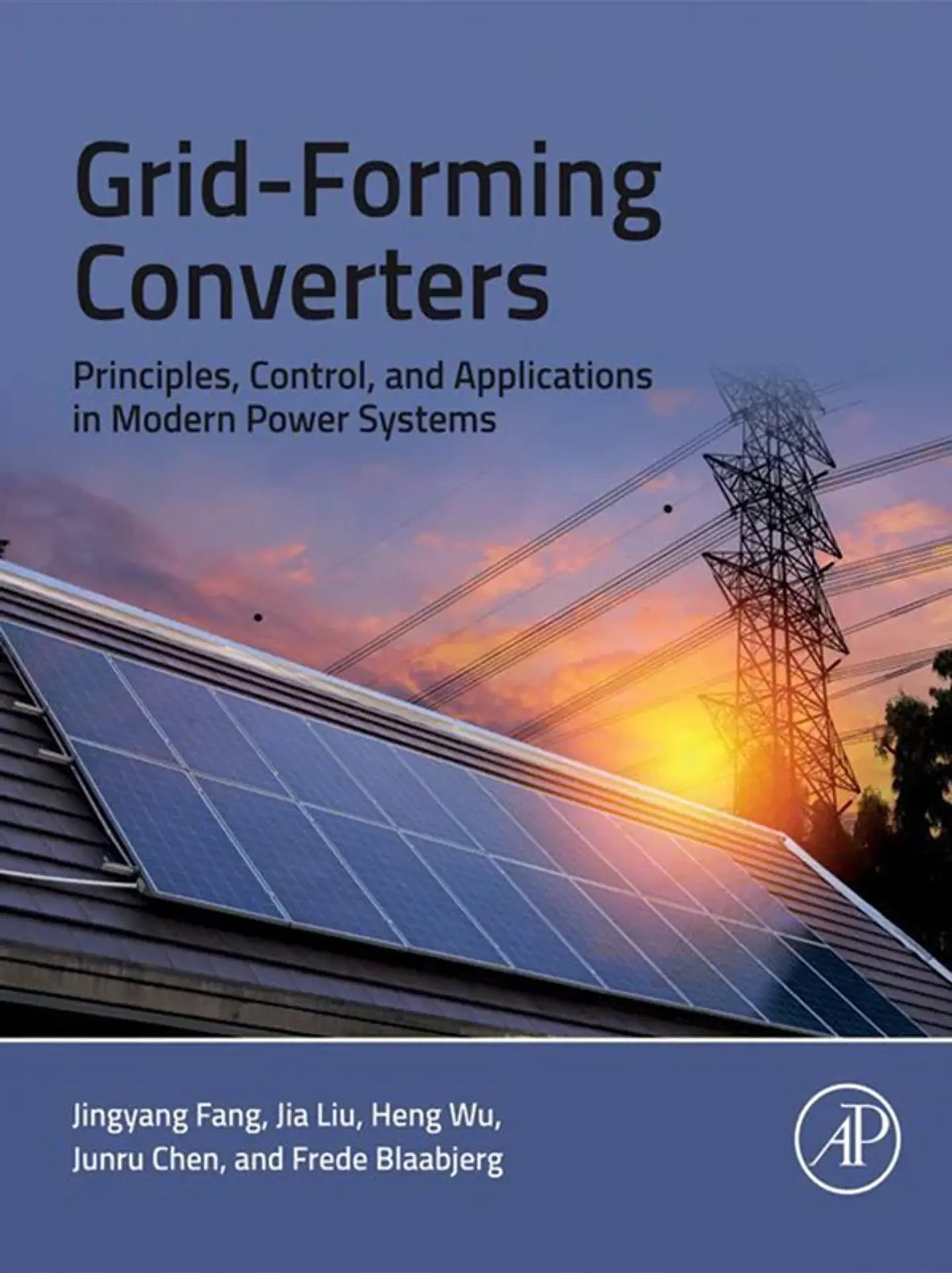 Grid-Forming Converters: Principles, Control, and Applications in Modern Power Systems 1