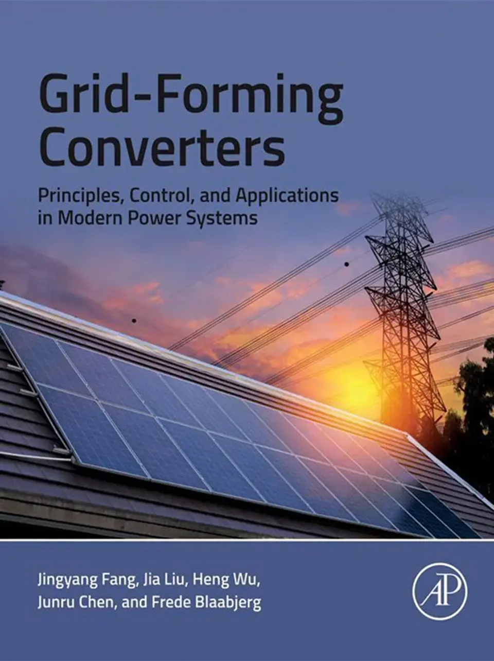 Grid-Forming Converters: Principles, Control, and Applications in Modern Power Systems 1