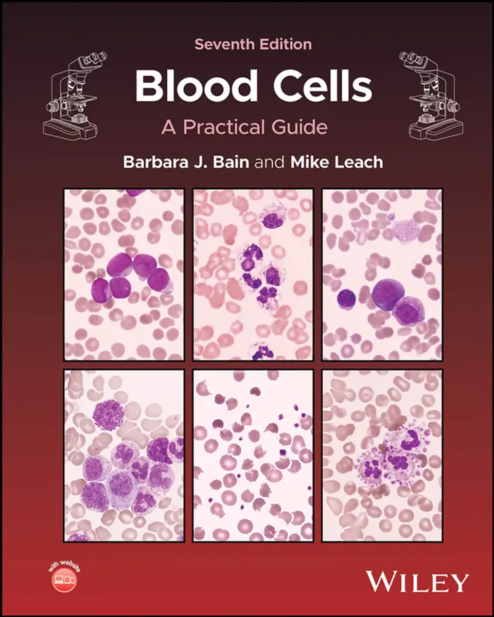 Blood Cells: A Practical Guide 7th Edition 1