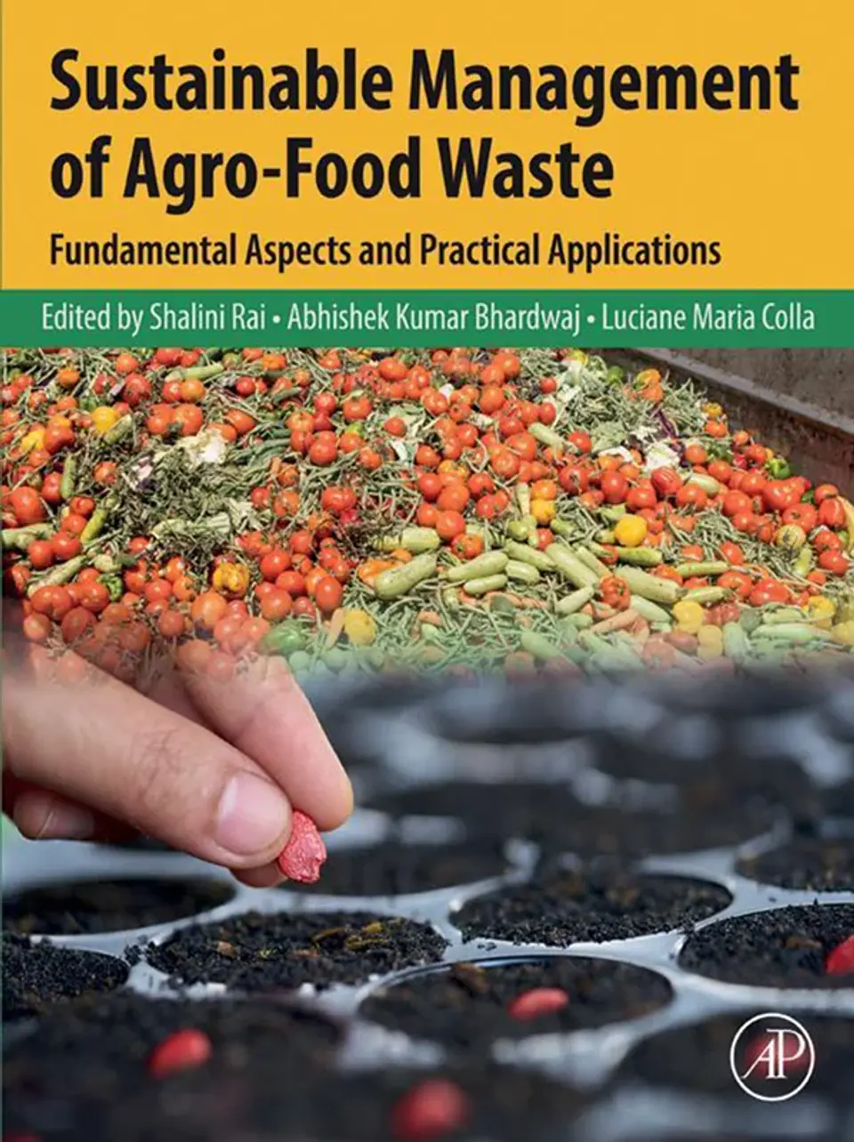 Sustainable Management of Agro-Food Waste: Fundamental Aspects and Practical Applications 1