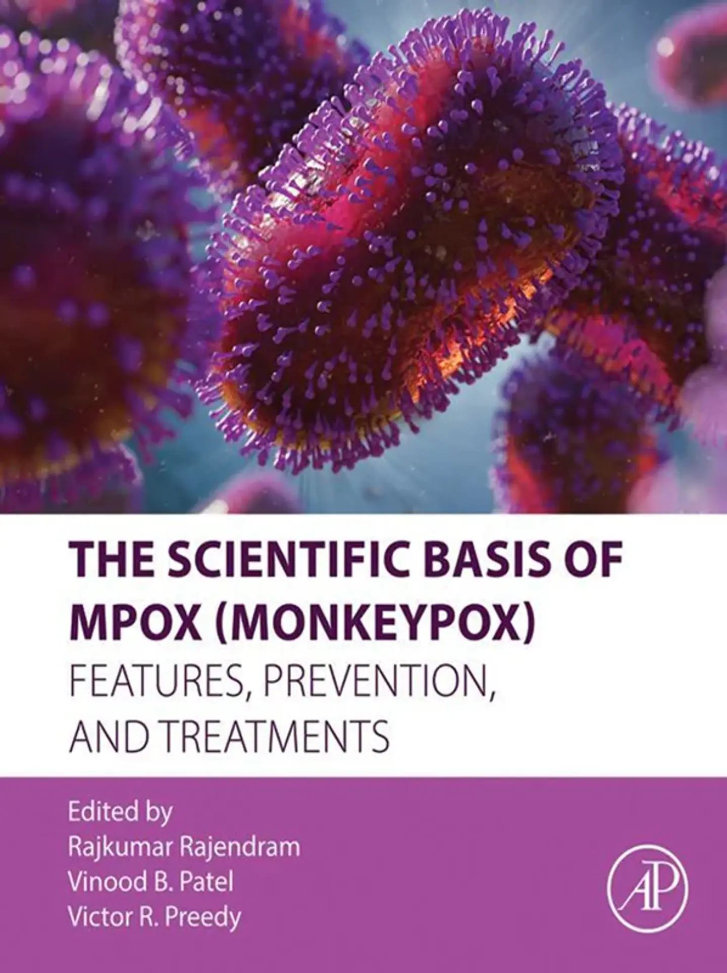 The Scientific Basis of Mpox (Monkeypox): Features, Prevention, and Treatments 1