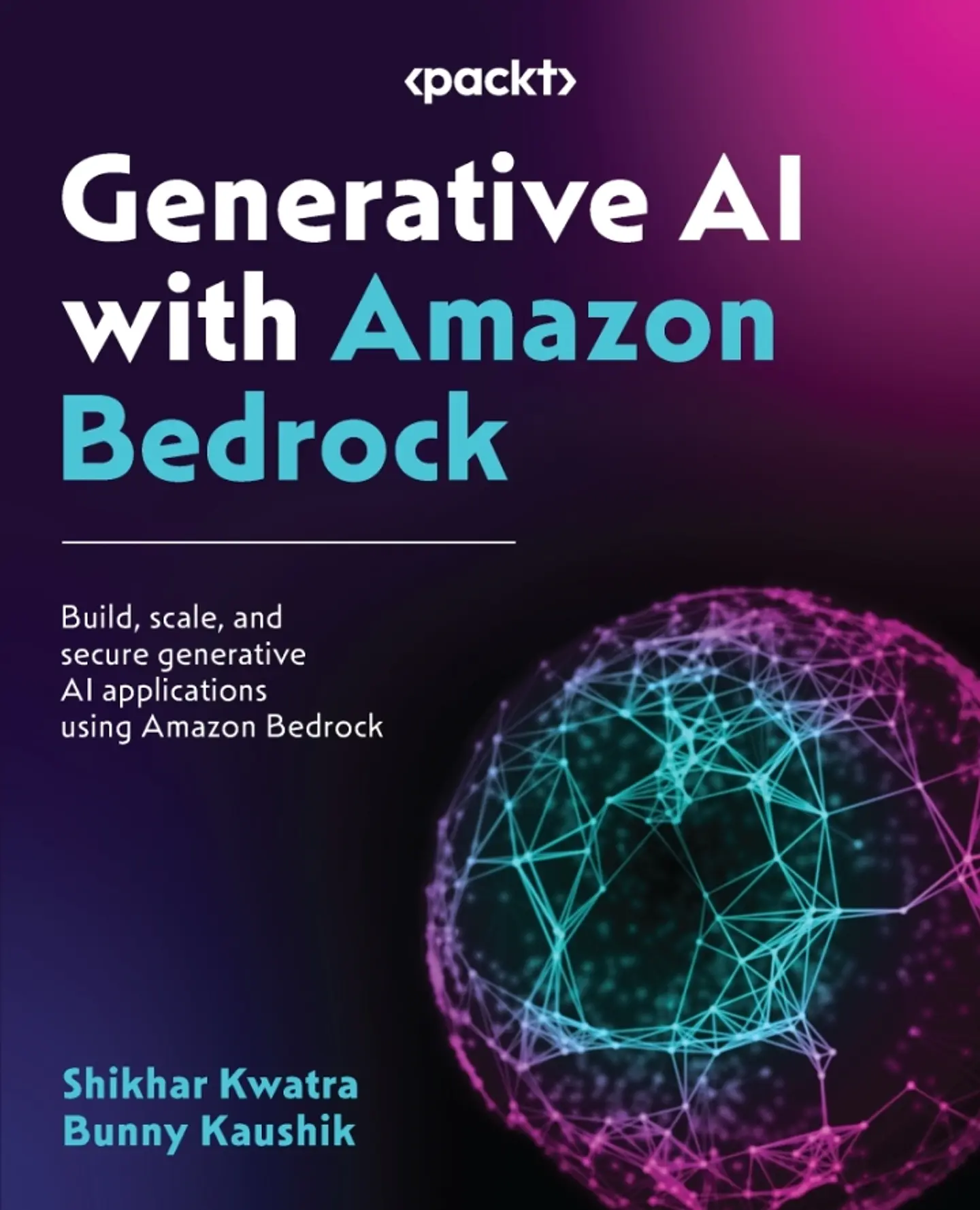  Generative AI with Amazon Bedrock: Build, scale, and secure generative AI applications using Amazon Bedrock  1