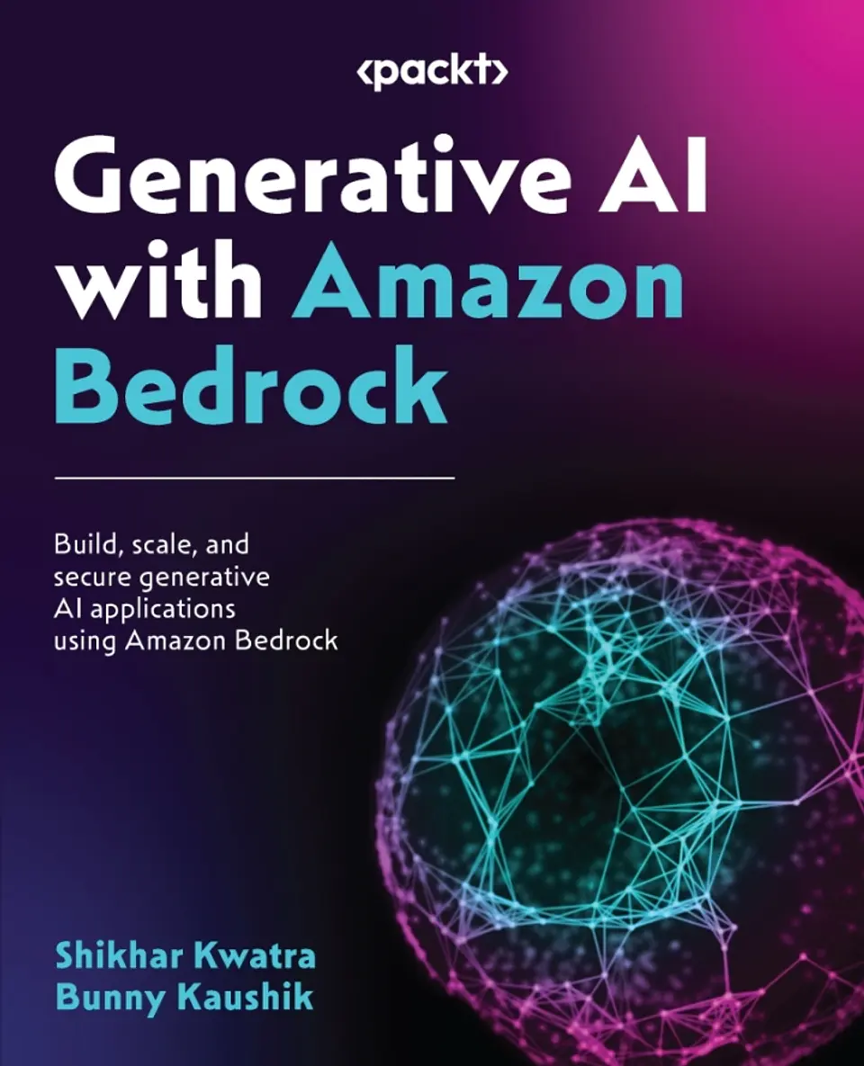  Generative AI with Amazon Bedrock: Build, scale, and secure generative AI applications using Amazon Bedrock  1