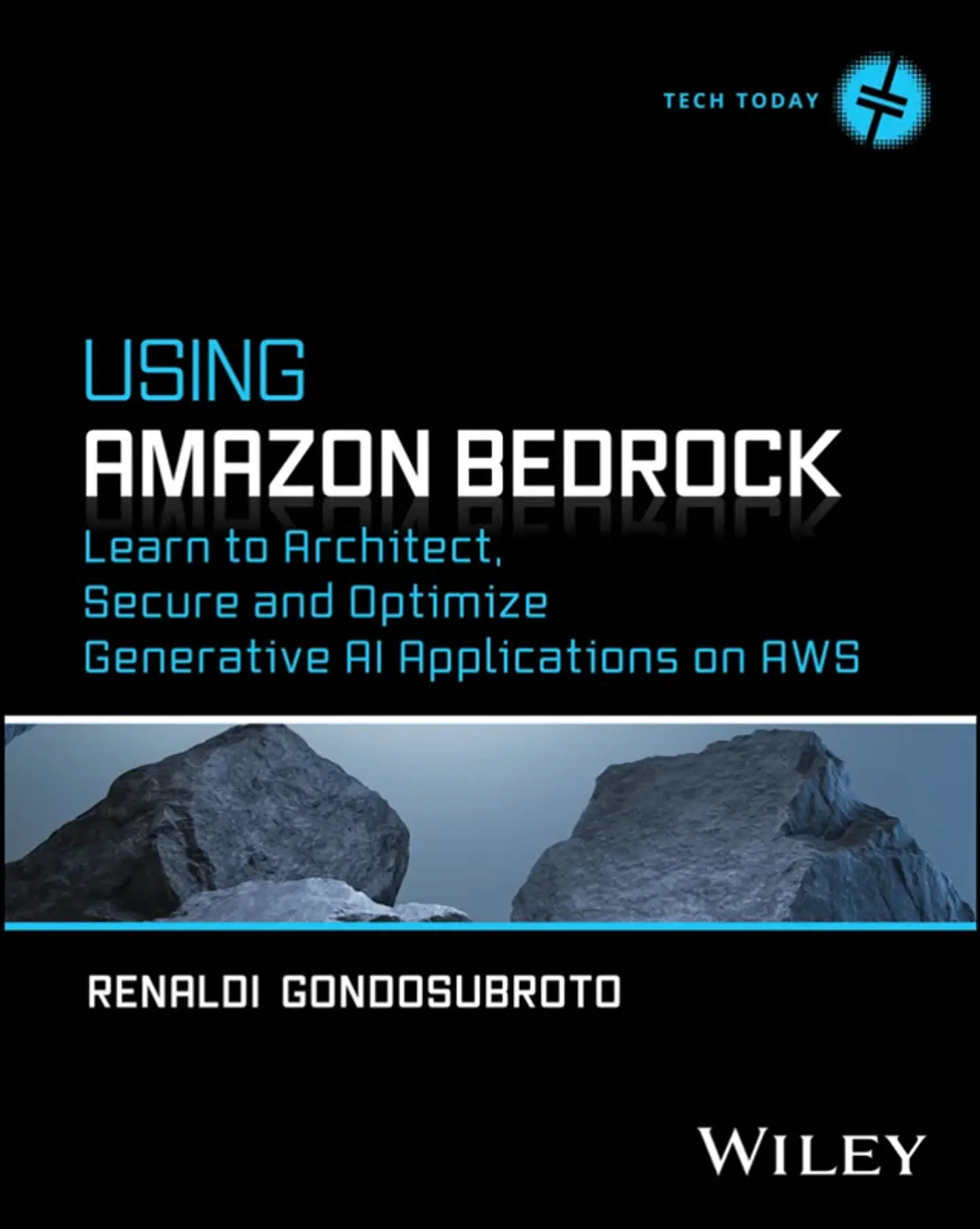 Using Amazon Bedrock: Learn to Architect, Secure and Optimize Generative AI Applications on AWS 1