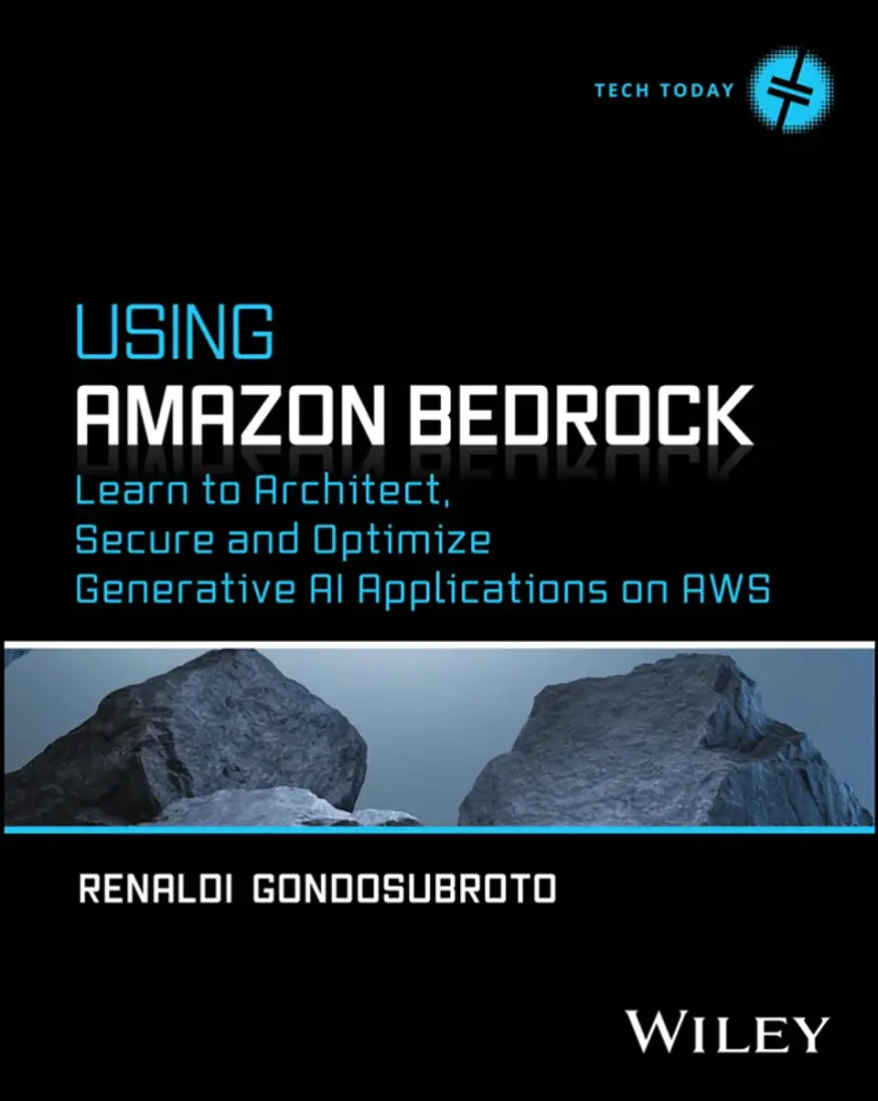 Using Amazon Bedrock: Learn to Architect, Secure and Optimize Generative AI Applications on AWS 1