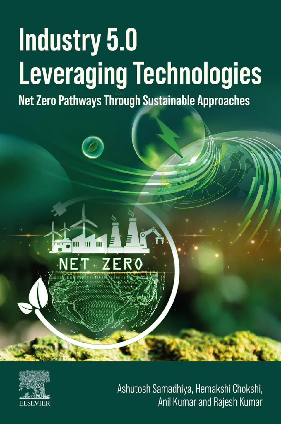 Industry 5.0 Leveraging Technologies: Net Zero Pathways Through Sustainable Approaches 1