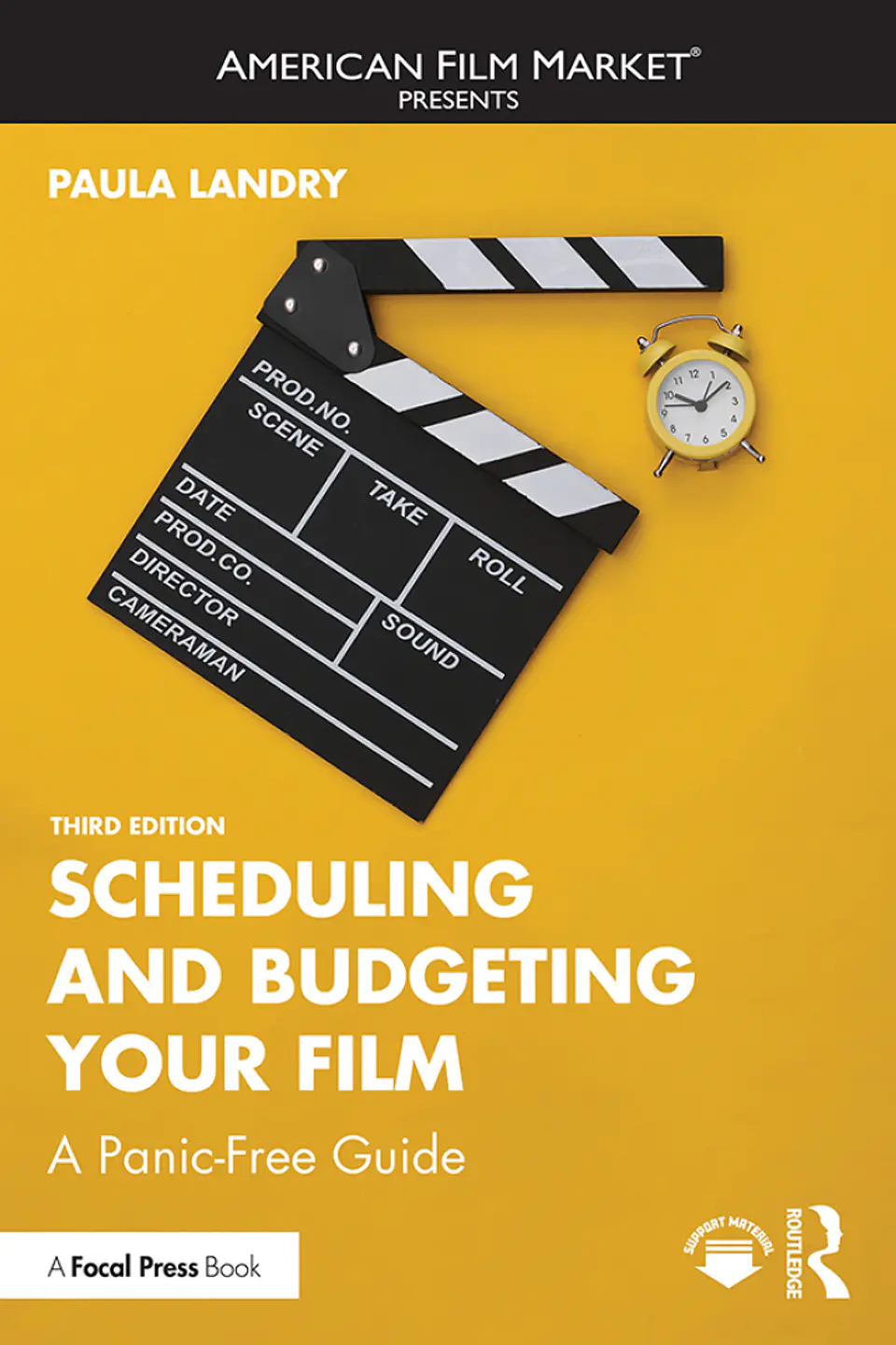 Scheduling and Budgeting Your Film: A Panic-Free Guide 3rd Edition 1