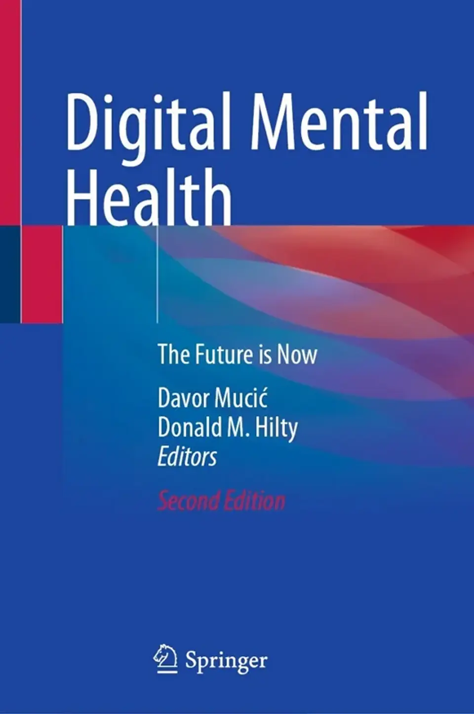 Digital Mental Health: The Future is Now 2nd Edition 1