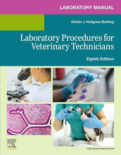 Laboratory Manual for Laboratory Procedures for Veterinary Technicians 8th Edition