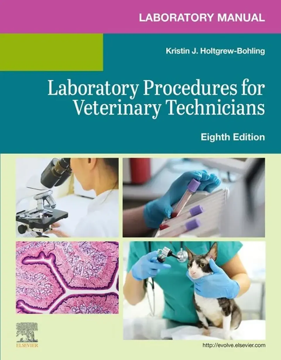 Laboratory Manual for Laboratory Procedures for Veterinary Technicians 8th Edition 1
