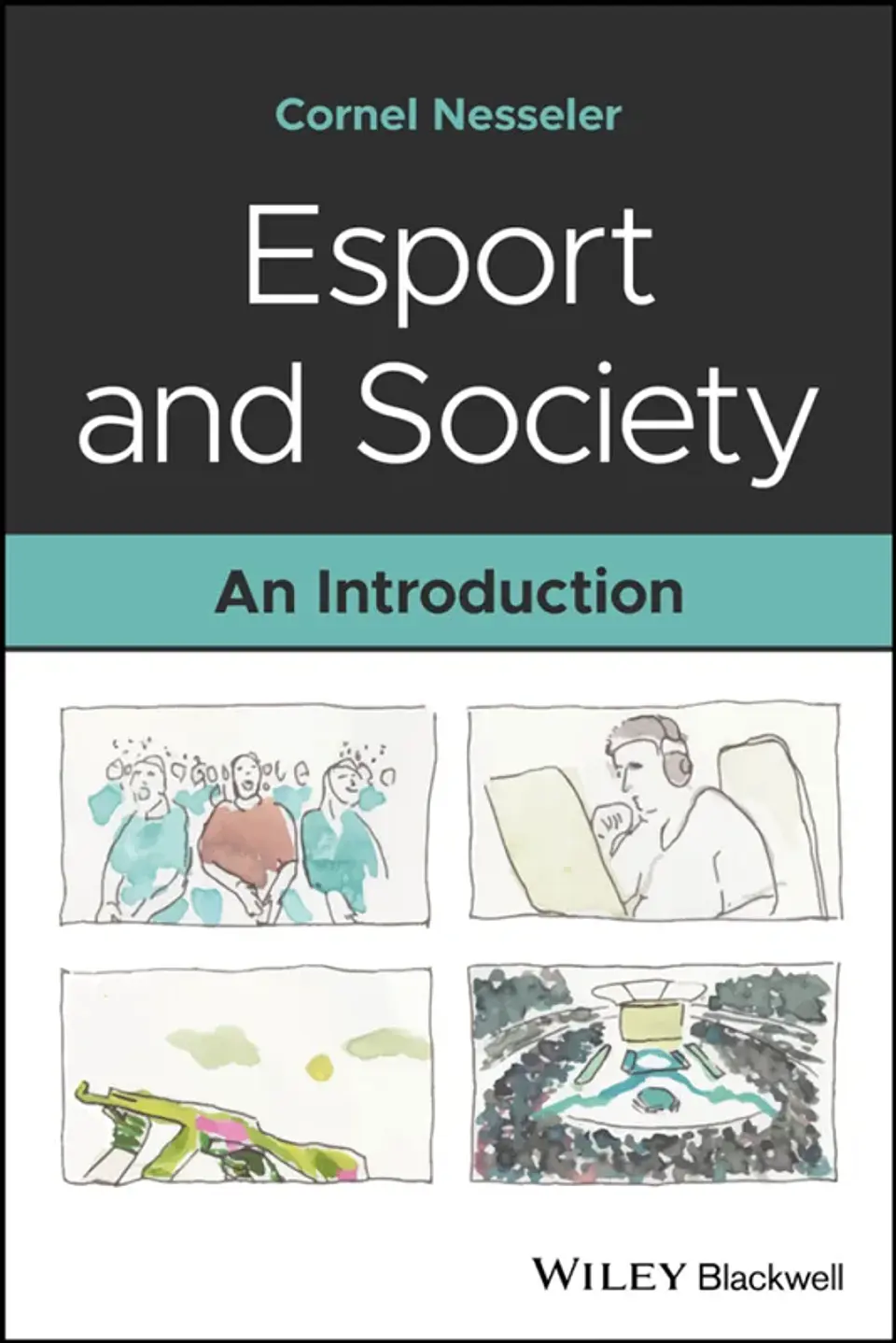Esport and Society: An Introduction 1