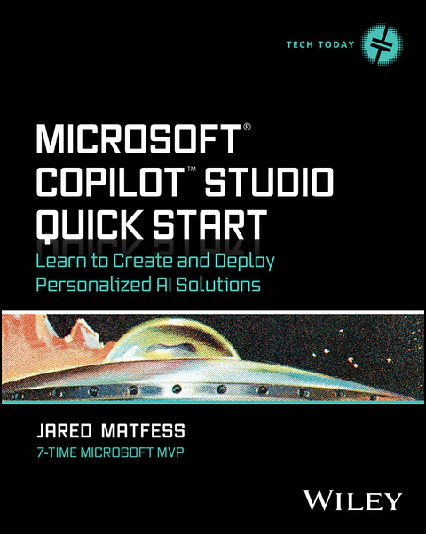 Microsoft Copilot Studio Quick Start: Learn to Create and Deploy Personalized AI Solutions