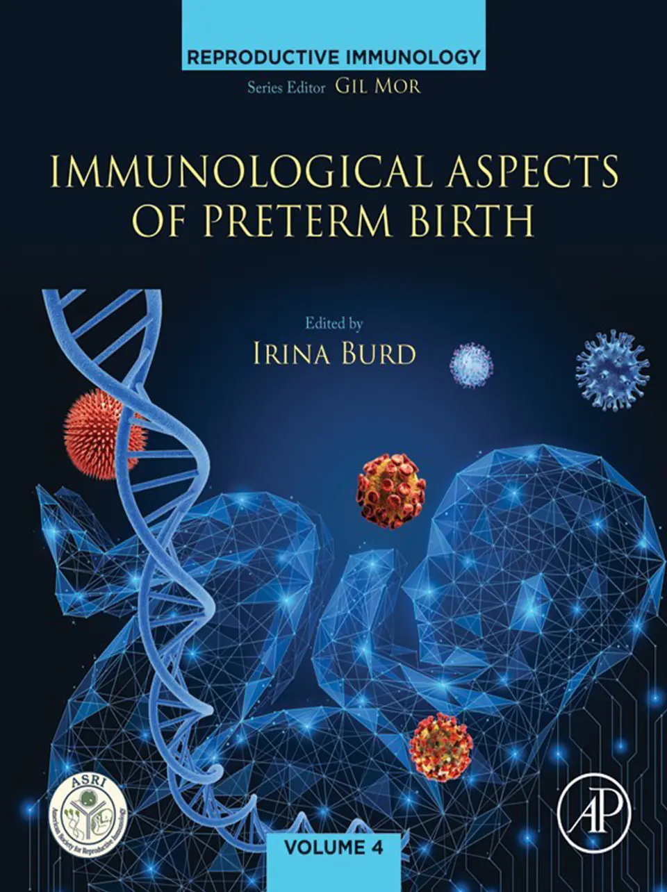 Immunological Aspects of Preterm Birth (Reproductive Immunology) 1