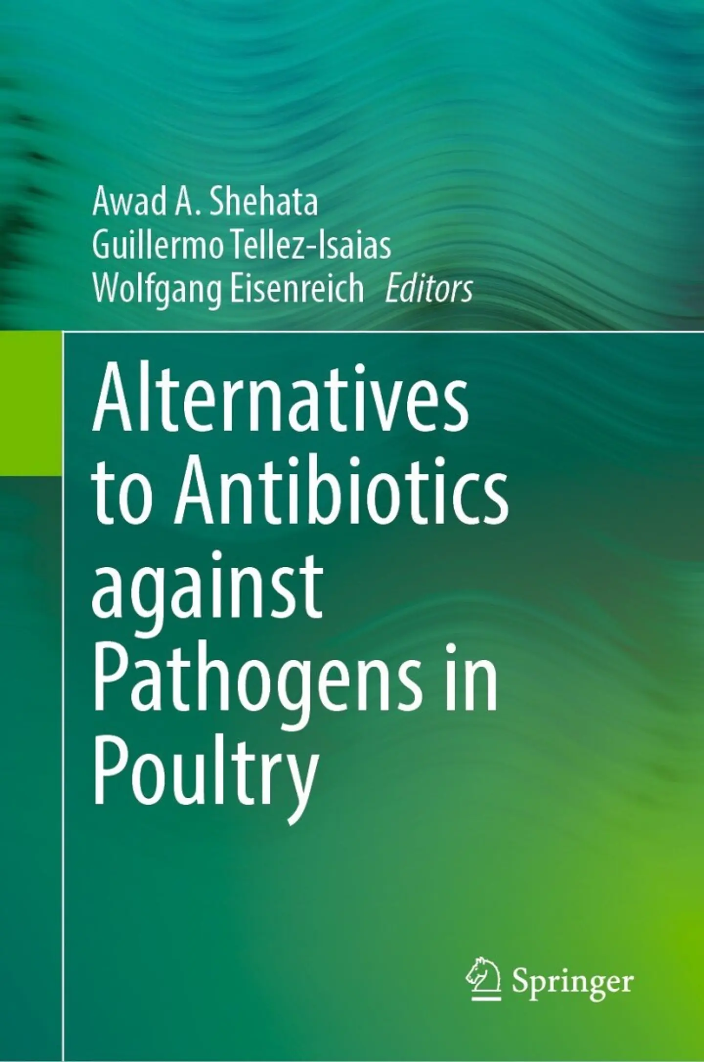  Alternatives to Antibiotics against Pathogens in Poultry  1