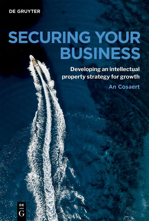 Securing Your Business: A practical guide to IP strategy and business growth 