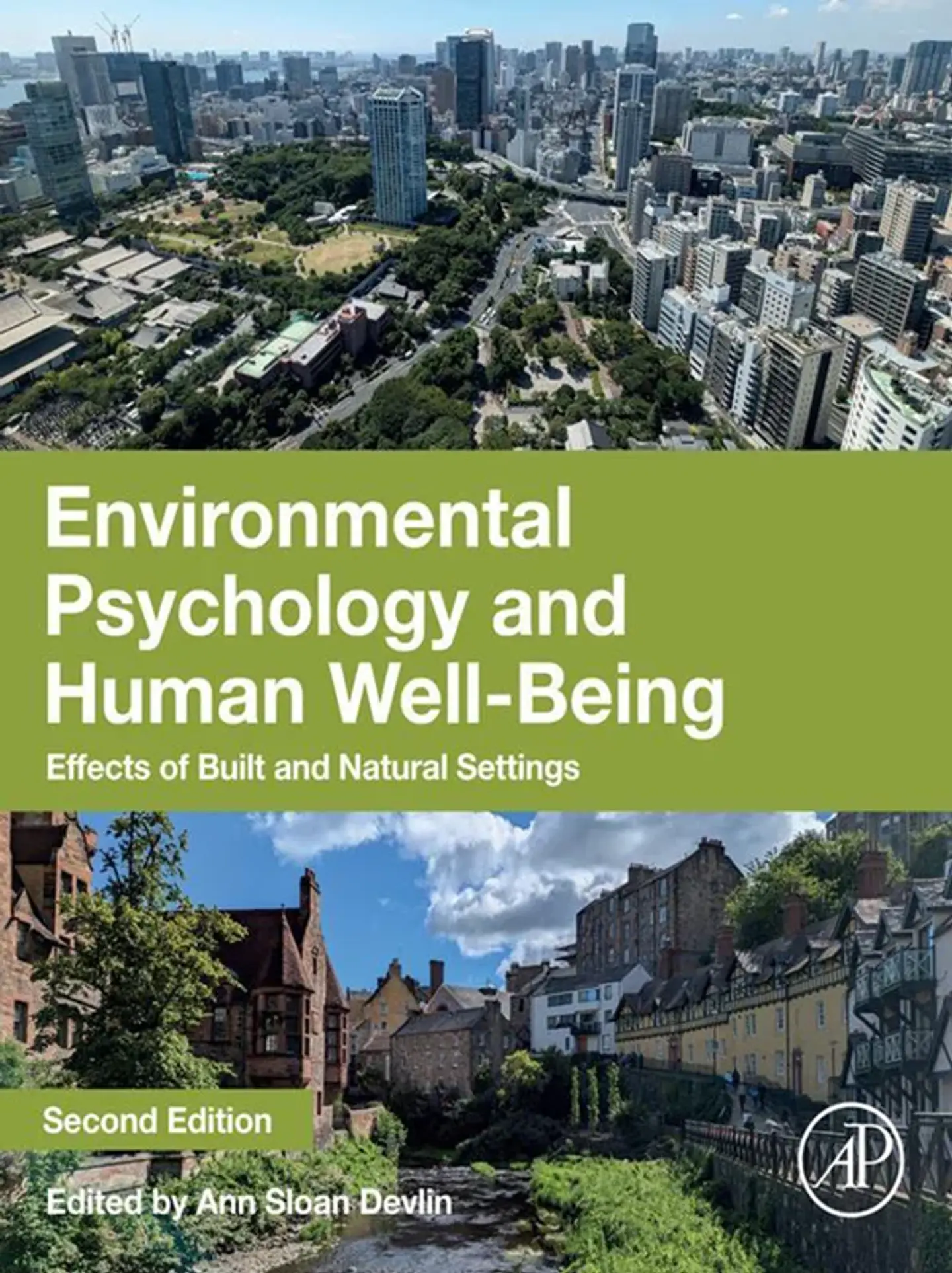 Environmental Psychology and Human Well-Being: Effects of Built and Natural Settings 2nd Edition 1