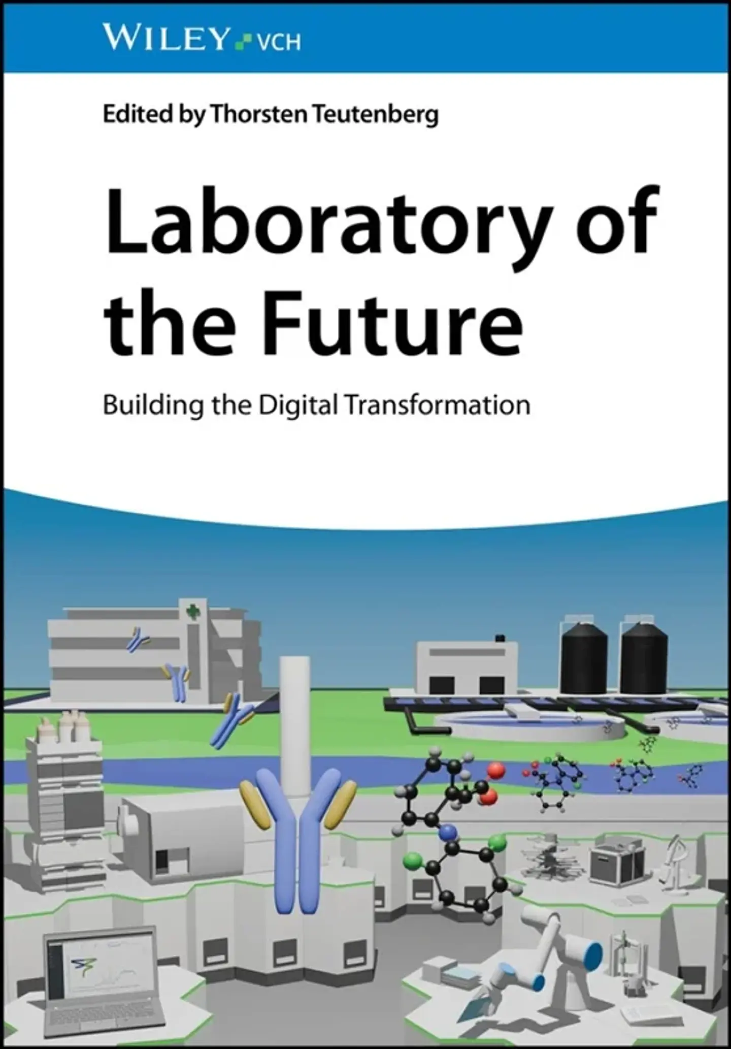 Laboratory of the Future: Building the Digital Transformation 1