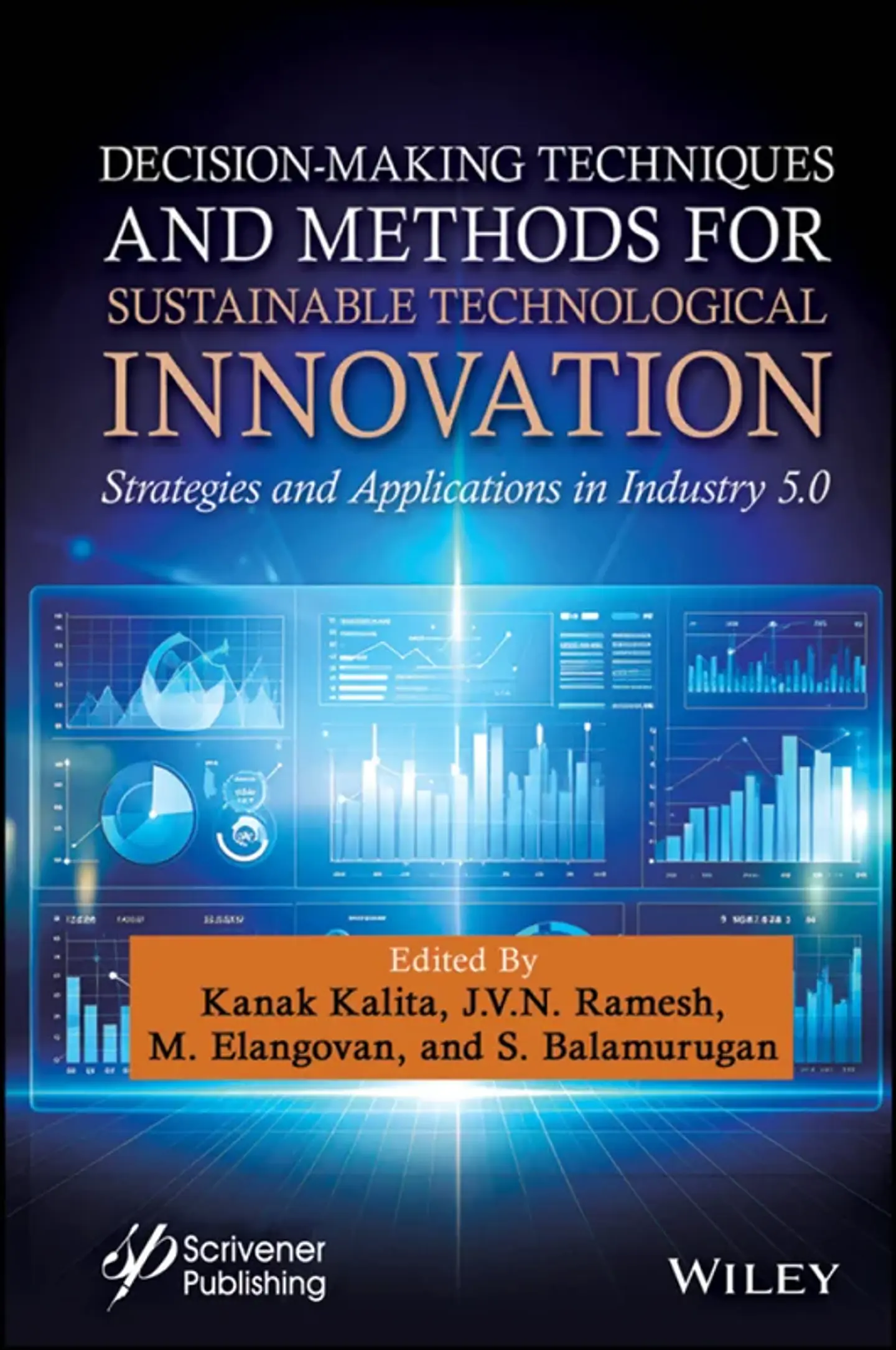 Decision-Making Techniques and Methods for Sustainable Technological Innovation: Strategies and Applications in Industry 5.0 1