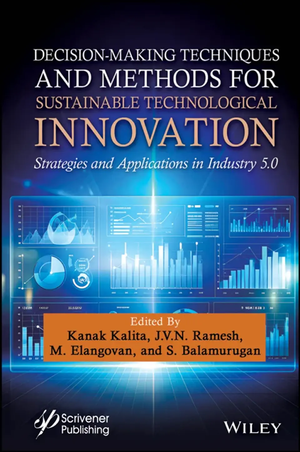 Decision-Making Techniques and Methods for Sustainable Technological Innovation: Strategies and Applications in Industry 5.0 1