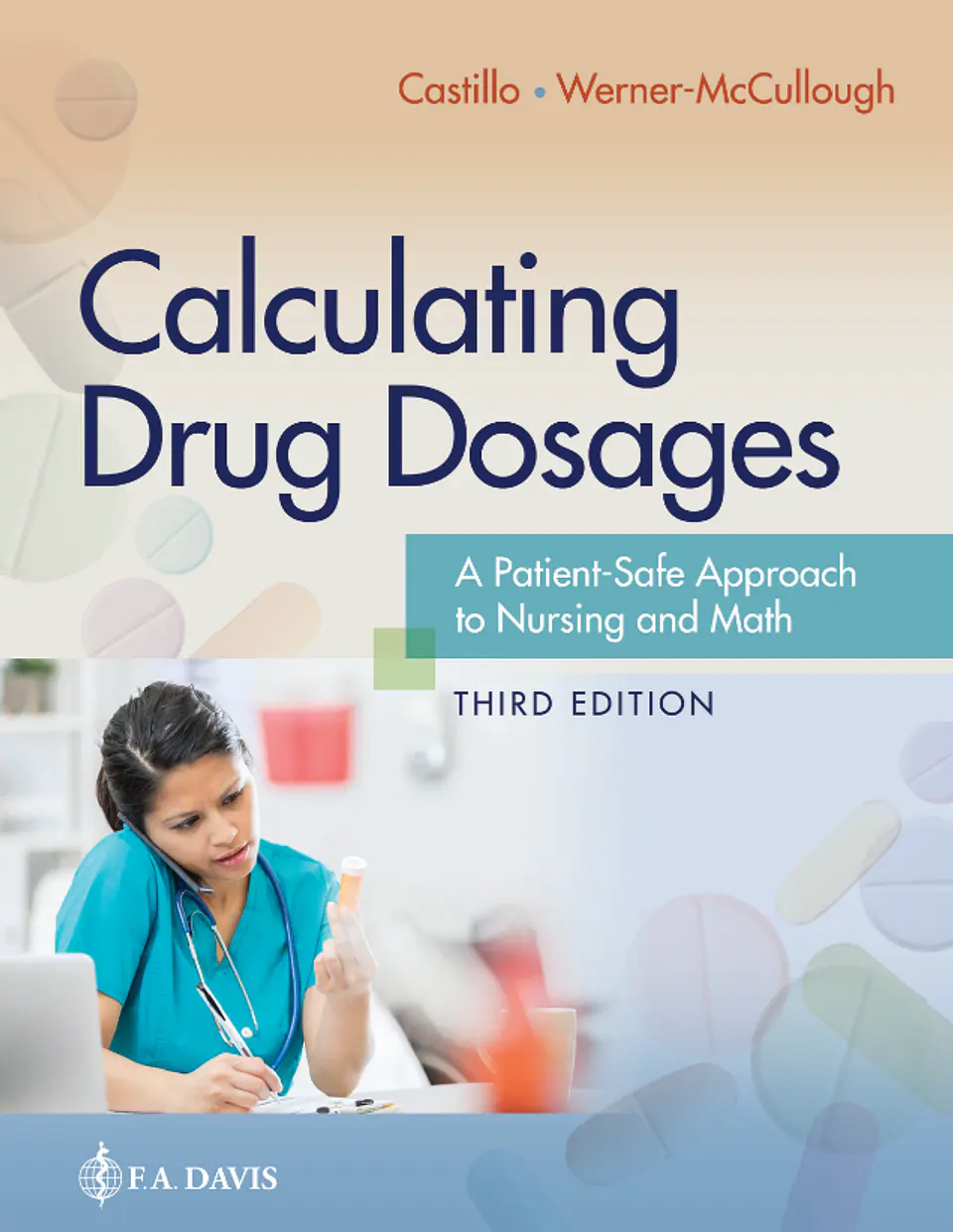 Calculating Drug Dosages: A Patient-Safe Approach to Nursing and Math 3rd Edition 1